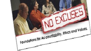 No Excuses: Foundations for Accountability Ethics and Values
