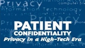 Patient Confidentiality: Privacy In High-Tech Era