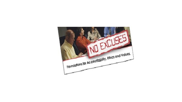 No Excuses: Foundations for Accountability Ethics and Values No Excuses: Foundations for Accountability Ethics and Values