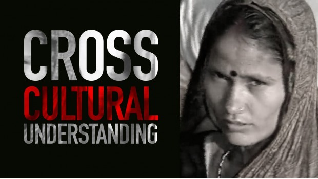 Cross Cultural Understanding Cross Cultural Understanding