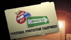 Wrong Way Right Way: Personal Protective Equipment