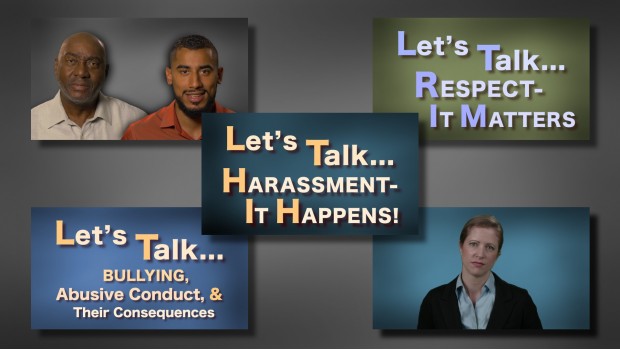 Let's Talk . . . Harassment, Bullying, & Respect training video series
