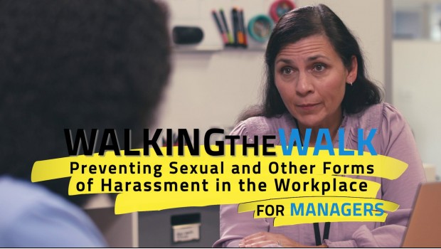 Walking the Walk: Preventing Sexual and Other Forms of Harassment in the Workplace Walking the Walk: Preventing Sexual and Other Forms of Harassment in the Workplace